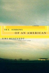 Sorrows of an American