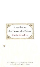 Wounded in the House of a Friend