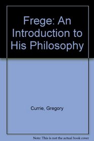 Frege: An Introduction to His Philosophy