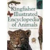 Kingfisher Illustrated Encyclopedia of Animals