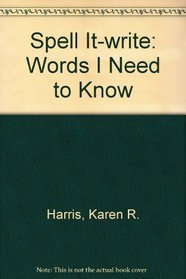 Spell It-write: Words I Need to Know