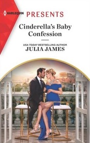 Cinderella's Baby Confession (Harlequin Presents, No 3969)