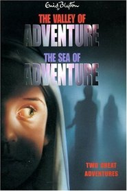 The Valley of Adventure and the Sea of Adventure: Two Great Adventures (Adventure Series)