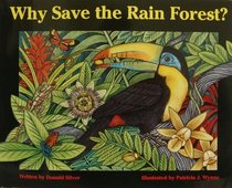 Why Save the Rain Forest?