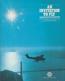 An Inviatation to Fly:  Flight Maneuvers Manual for Private Pilots