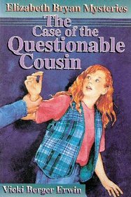 The Case of the Questionable Cousin (Elizabeth Bryan, Bk 2)