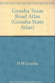 Gousha Texas Road Atlas and Visitor's Guide (Gousha State Atlas)