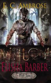 Elisha Barber: (Book One of the Dark Apostle)