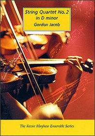 String Quartet No. 2 in D Minor By Gordon Jacob