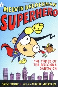 The Curse of the Bologna Sandwich (Melvin Beederman, Superhero, Bk 1)