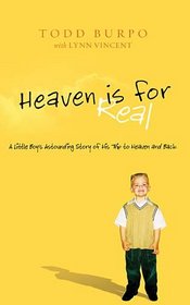 Heaven is for Real  Deluxe Edition: A Little Boy's Astounding Story of His Trip to Heaven and Back