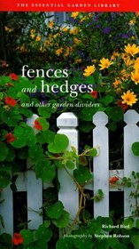 Fences and Hedges: And Other Garden Dividers (Garden Project Workbooks)
