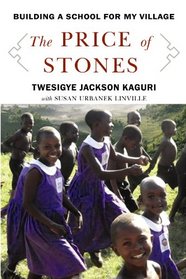 The Price of Stones: Building a School for My Village (Center Point Platinum Nonfiction)