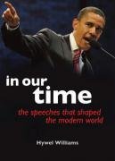 In Our Time: The Speeches That Shaped the Modern World