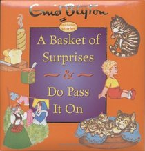 A Basket of Surprises & Do Pass It On (Enid Blyton Two By Two Stories)