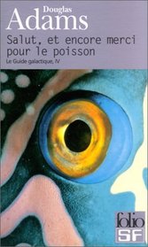 Salut, Et Merci Encore Pour Le Poisson (French Edition)