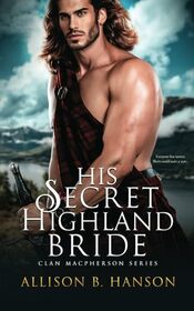 His Secret Highland Bride