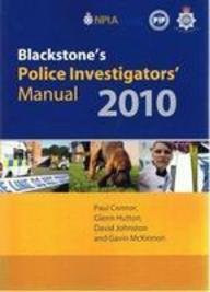 Blackstone's Police Investigators' Manual and Workbook 2010