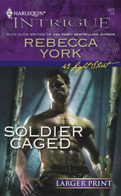 Soldier Caged (43 Light Street, Bk 33) (Harlequin Intrigue, No 1072) (Larger Print)