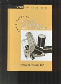 Basic Guide to Accident Investigation and Loss Control (Vnr Basic Guide)