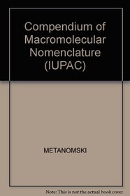 Compendium of Macromolecular Nomenclature: The Purple Book (IUPAC)