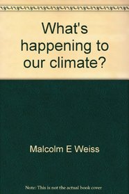 What's happening to our climate?