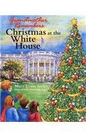 Grandmother Remembers, Christmas at the White House