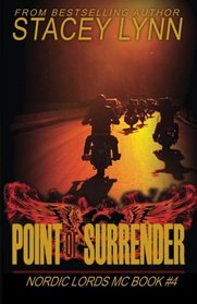 Point of Surrender (The Nordic Lords MC) (Volume 4)