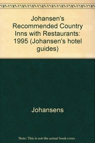 Johansens Recommended Country Houses and Small Hotels in Great Britain  Ireland, 1995/Book 3