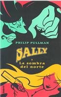 Sally Y La Sombra Del Norte / the Shadow in the North