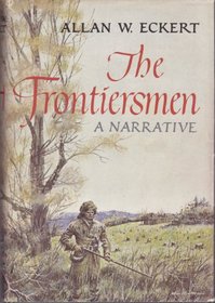 The Frontiersmen : A Narrative