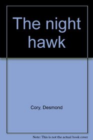 The night hawk,