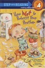How Not to Babysit Your Brother (Step into Reading)