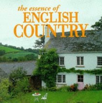 The Essence of English Country (The Essence of Style)