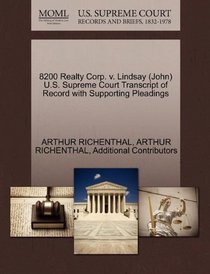 8200 Realty Corp. v. Lindsay (John) U.S. Supreme Court Transcript of Record with Supporting Pleadings