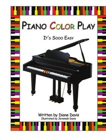 Piano Color Play: It's Sooo Easy