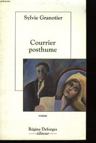 Courrier posthume (French Edition)