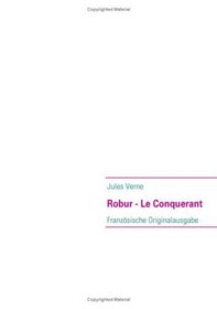 Robur - Le Conquerant (French Edition)