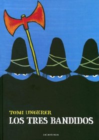 Los Tres Bandidos/ The Three Bandits (Spanish Edition)