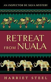 Retreat from Nuala (The Inspector de Silva Mysteries)