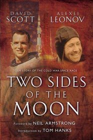 Two Sides of the Moon : Our Story of the Cold War Space Race