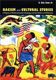 Racism and Cultural Studies: Critiques of Multiculturalist Ideology and the Politics of Difference (New Americanists)