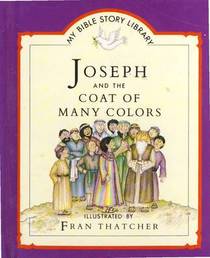 Joseph and the Coat of Many Colors (My Bible Story Library)