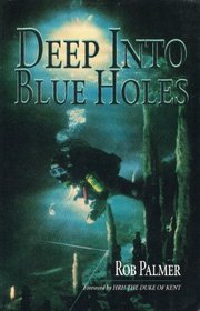 Deep Into Blue Holes