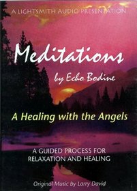 Meditations -- Healing With the Angels
