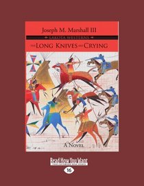 The Long Knives are Crying (Volume 1 of 2) (EasyRead Large Edition)