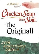 A Taste of Chicken Soup for the Soul Original! 20th Anniversary Edition