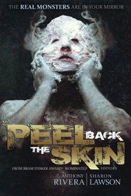 Peel Back the Skin: Anthology of Horror Stories