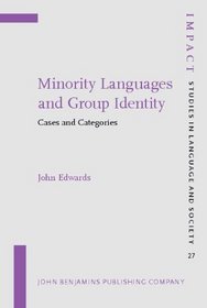 Minority Languages and Group Identity: Cases and Categories (Impact: Studies in Language and Society)