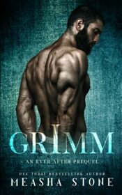 Grimm (A Dark Romance Ever After Prequel)